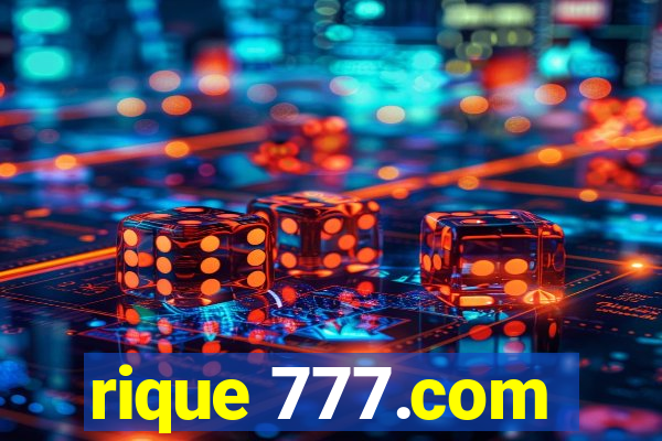 rique 777.com